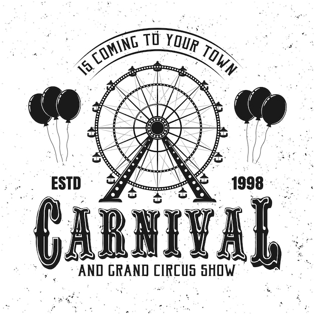 Parque de atracciones de carnaval y noria negro emblema, etiqueta, insignia o logotipo en estilo vintage aislado sobre fondo blanco.