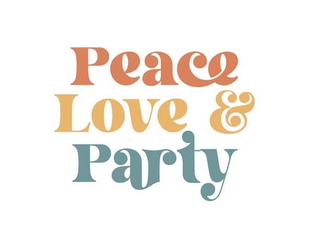 Peace Love and Party Wedding cita tipografía ondulada retro sublimación SVG sobre fondo blanco