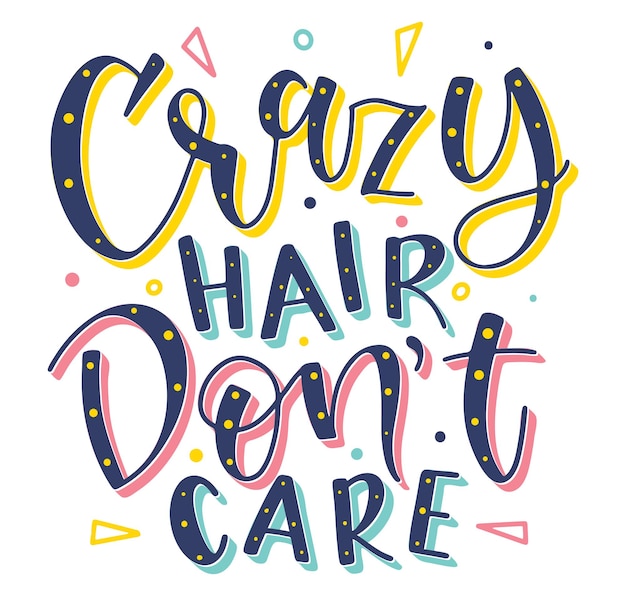 El pelo loco no importa la ilustración vectorial multicolor con texto