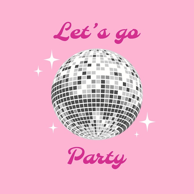 La pelota de discoteca gris plateada, la pelota de diskoteca brillante de vidrio, vamos a la fiesta, el cartel rosado, el vector.