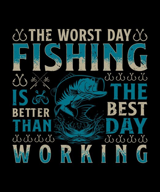 El peor día de pesca es mejor que el mejor día de trabajo pescando camiseta o diseño vectorial