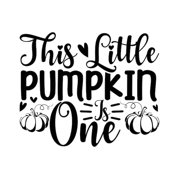 Esta pequeña calabaza es una Diseño de letras para pancartas de felicitación Alfombrillas para ratón Impresiones Tarjetas y Po