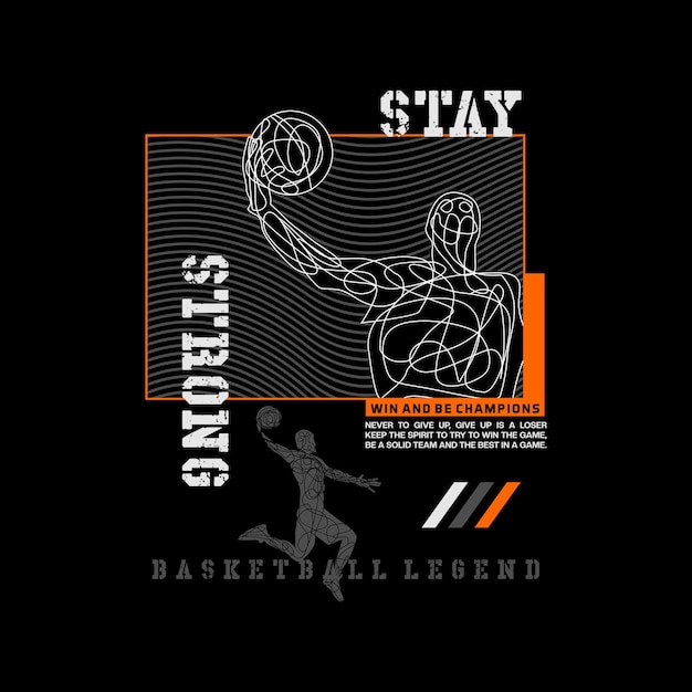 permanecer fuerte tipografía camiseta vector diseño baloncesto ilustración