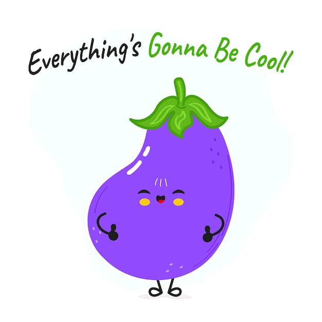 Personaje de berenjenas todo va a ser genial tarjeta vector de dibujos animados dibujados a mano Kawaii personaje