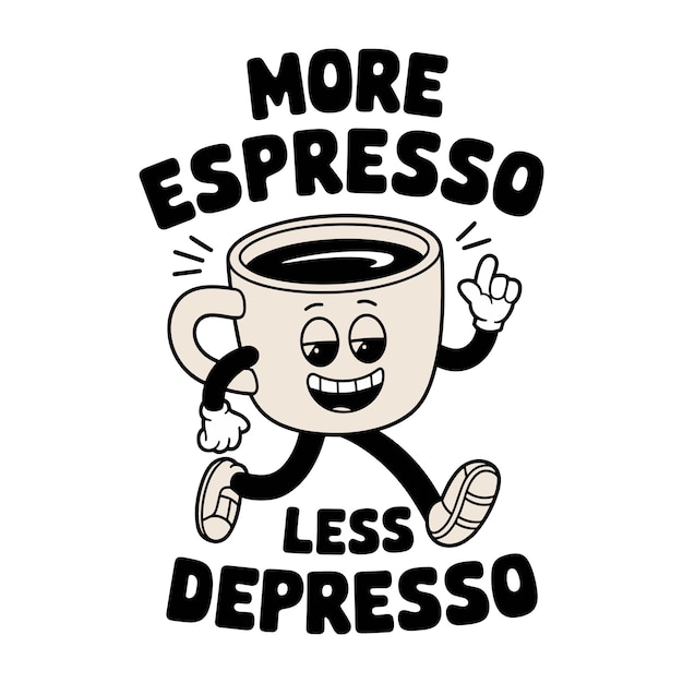 Personaje de taza de café de dibujos animados con diversión Diseño vectorial del eslogan Más espresso Menos depresión