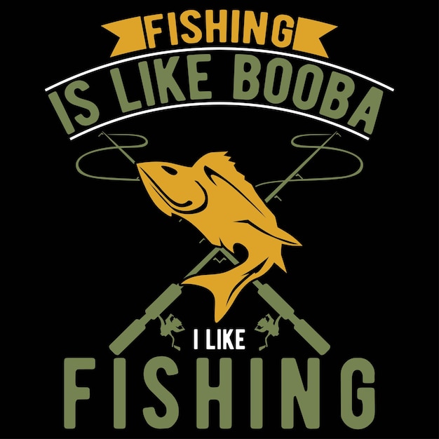 La pesca es como Booba, me gustan los diseños de camisetas de pesca.