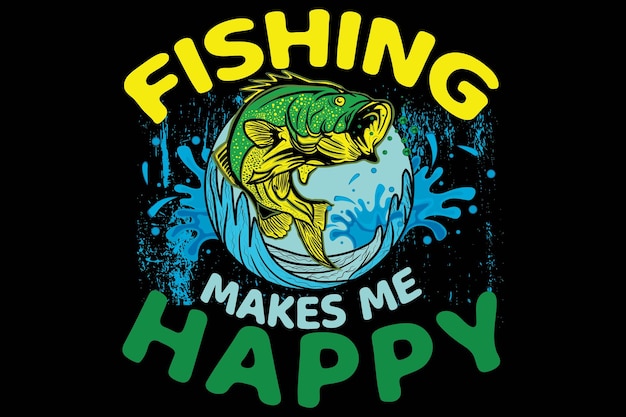 La pesca me hace feliz vector de diseño de camiseta