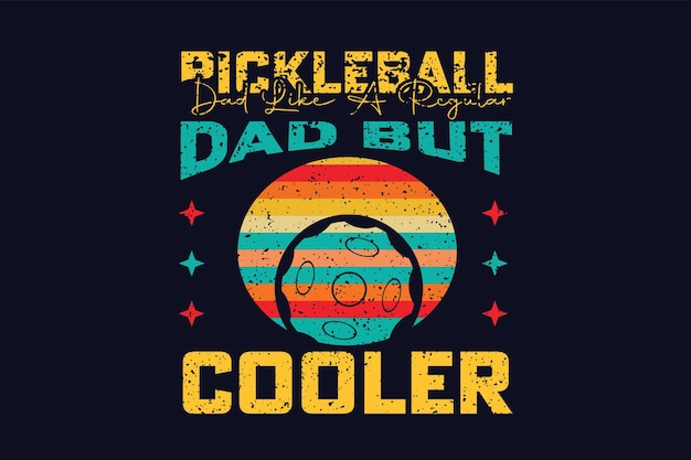 PICKLEBALL PAPÁ COMO UN PAPÁ REGULAR PERO MÁS GENIAL