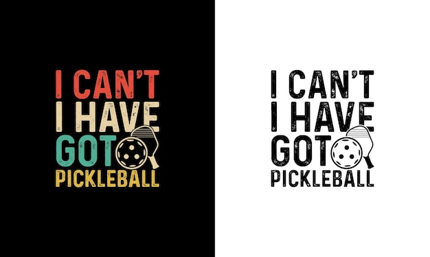 Pickleball Quote Diseño de camiseta, tipografía
