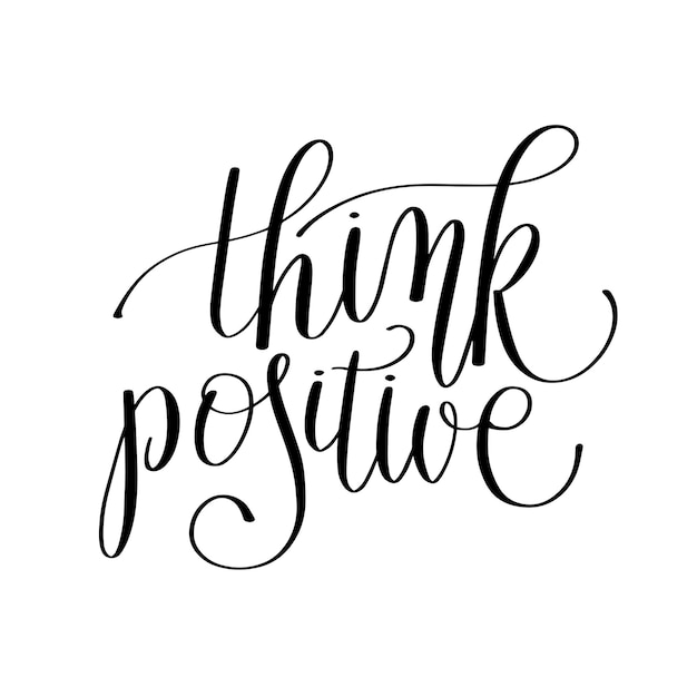 Piense en una cita positiva en letras manuscritas en blanco y negro para un diseño de póster de arte de pared imprimible