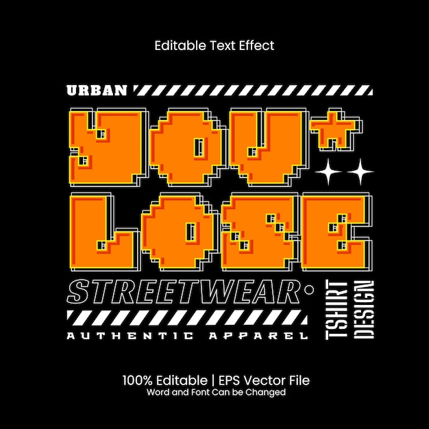 Pierdes diseño de camiseta Efecto de texto de estilo Street Wear editable