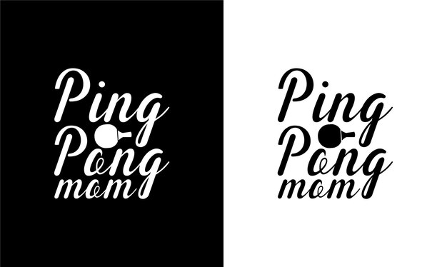 Ping Pong Table Tennis Quote Diseño de camiseta, tipografía