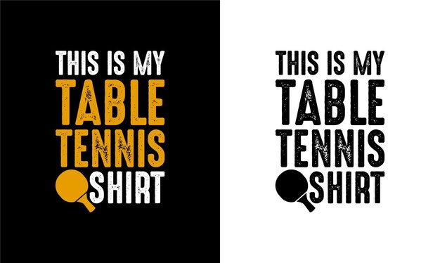 Ping pong table tennis quote diseño de camiseta, tipografía