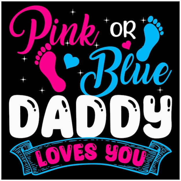 Vector pink or blue daddy loves you género revelar anuncio de bebé diseño de cotización