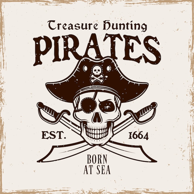 Piratas vector emblema con calavera en sombrero y dos sables cruzados ilustración vintage aislado sobre fondo con texturas grunge extraíbles