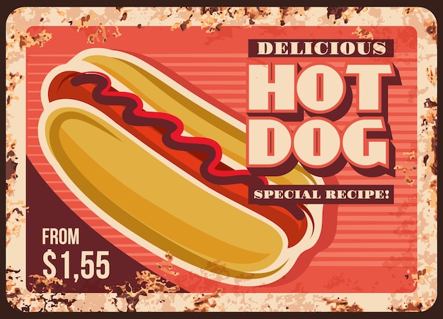 Placa de metal oxidado de hot dog.