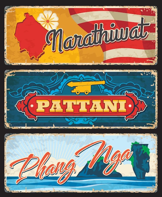 Placas antiguas de las provincias de Narathiwat, Pattani y Phang Nga Tailandia. Pegatinas de viaje de grunge de provincias de Tailandia, carteles de chapa con silueta de mapa de territorio, cañón de bandera, símbolos de flores y hito de la naturaleza