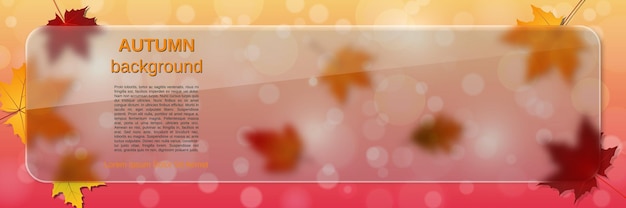 Plantilla de banner de vector de estilo otoño. Fondo borroso abstracto con hojas de colores, valla publicitaria de vidrio y efecto glassmorfismo