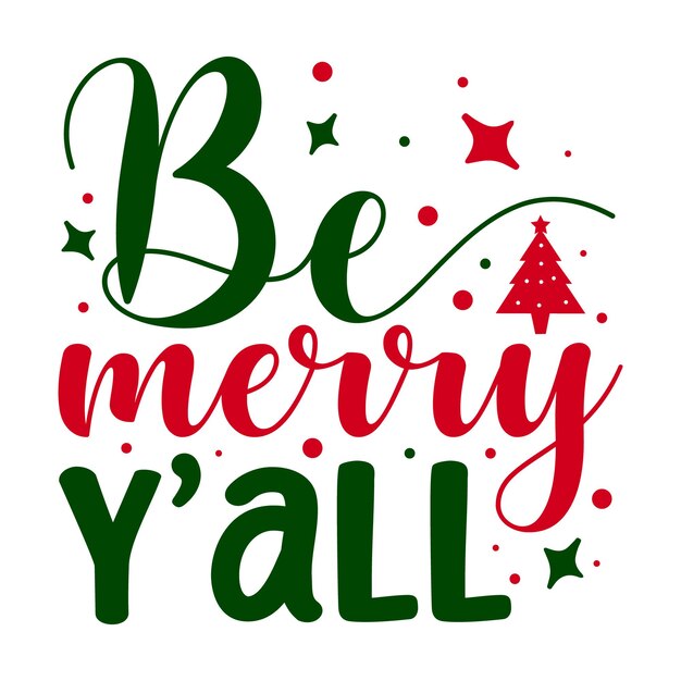 Plantilla de cotización de diseño vectorial premium de tipografía be merry yall