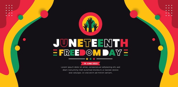 Plantilla del día de la libertad de juneteenth para cartel de tarjeta de banner de fondo con diseño de tipografía