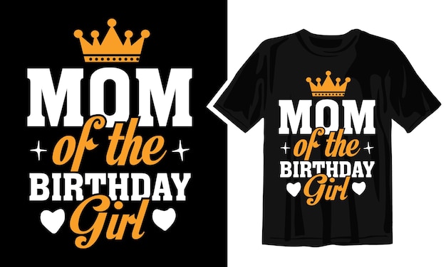 plantilla de diseño de camiseta de la madre de la niña de cumpleaños