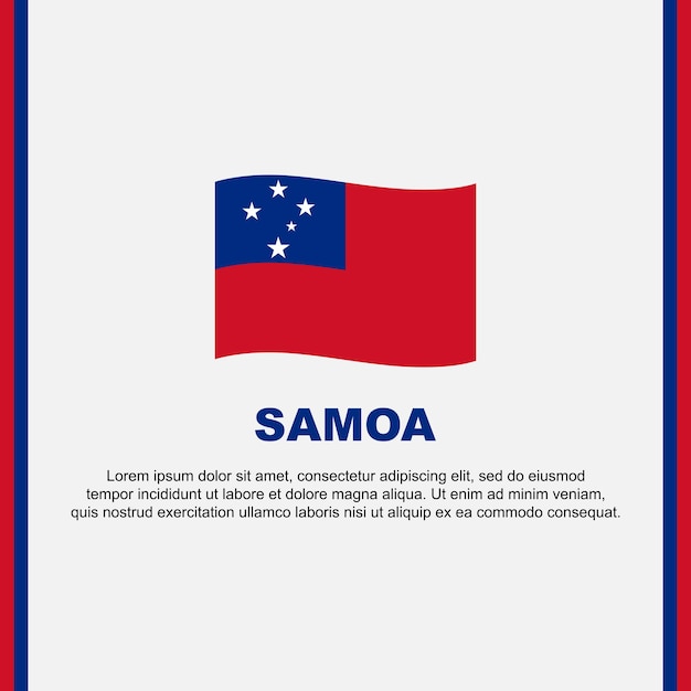 Plantilla de diseño de fondo de bandera de Samoa Banner del Día de la Independencia de Samoa Publicación en redes sociales Dibujos animados de Samoa