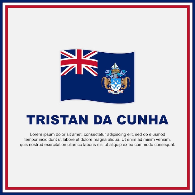 Plantilla de diseño de fondo de bandera de Tristan Da Cunha Banner del Día de la Independencia de Tristan Da Cunha Publicación en redes sociales Banner de Tristan Da Cunha