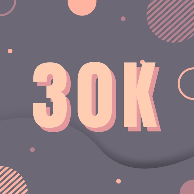 Plantilla de suscriptores y seguidores sociales de 30k