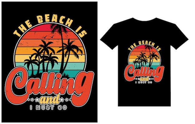 Vector la playa me llama y debo ir retro estilo vintage diseño de camiseta de surf ilustración de camisa