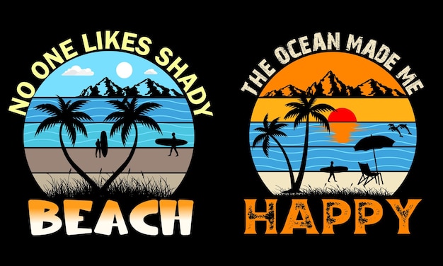 Playa retro Camiseta A nadie le gusta la playa sombreada El océano me hizo feliz Camiseta Plantilla retro