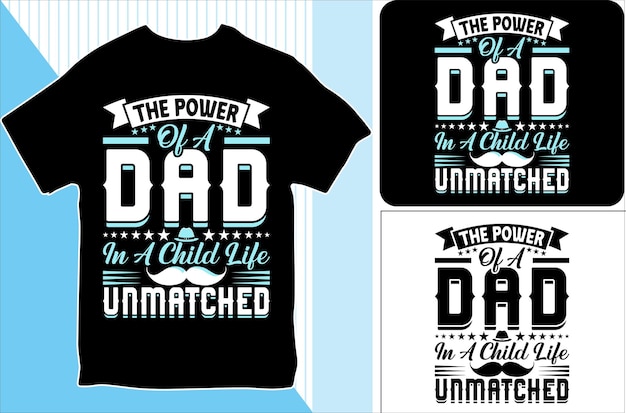 El poder del padre en la vida de un niño Diseño de camisetas inigualable Ilustración vectorial