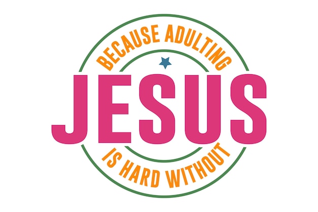 Porque la edad adulta es difícil sin Jesús
