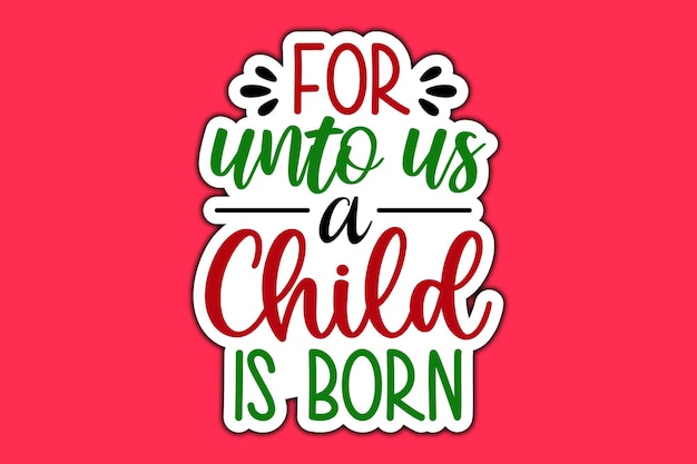Porque para nosotros ha nacido un niño