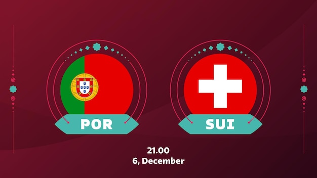 Vector portugal suiza playoff ronda de 16 partido fútbol 2022 2022 campeonato mundial de fútbol partido versus equipos introducción deporte fondo campeonato competencia cartel vector