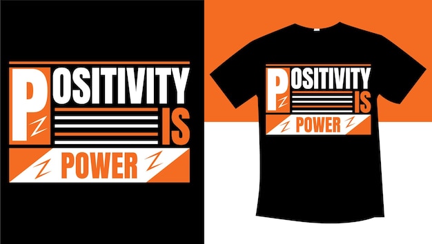 La positividad es el poder de la tipografía diseño de camisetas