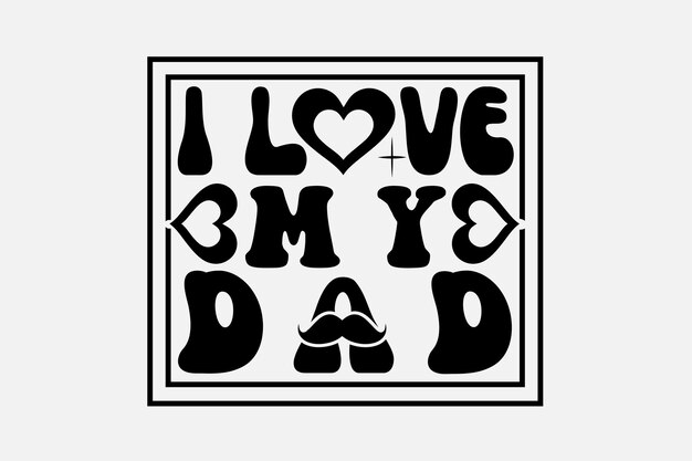 Un póster en blanco y negro con i love 3m dad y bigote.