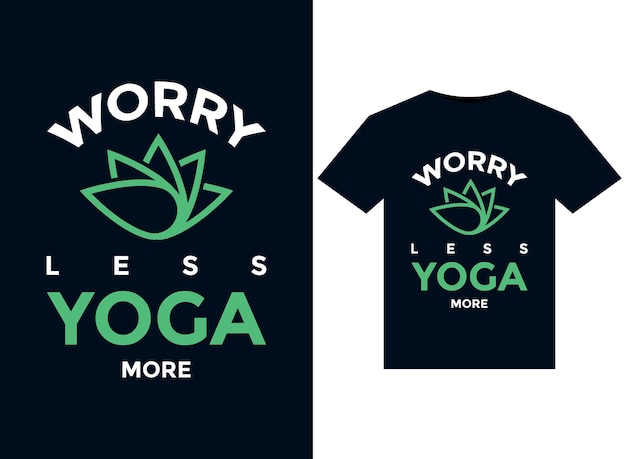 PREOCUPATE MENOS YOGA MÁS ilustración para el diseño de camisetas listas para imprimir