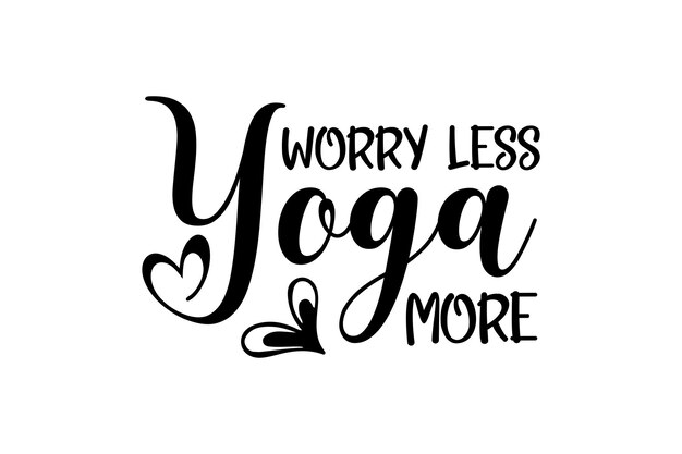 preocúpate menos yoga más
