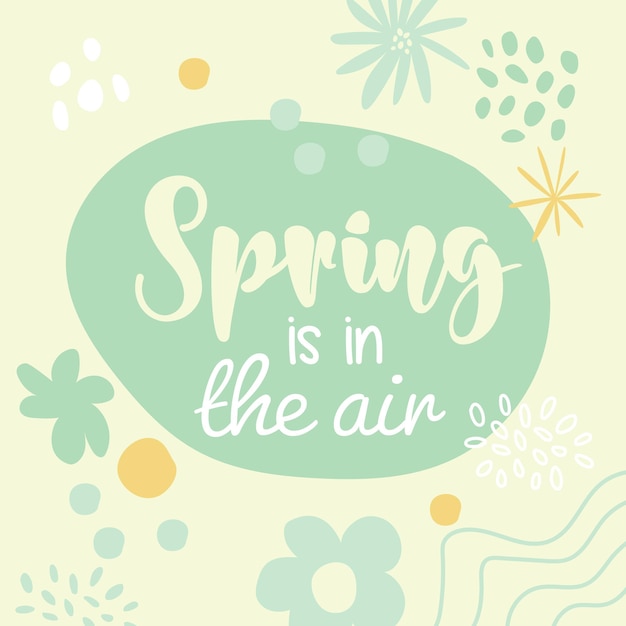 La primavera está en el aire Letras vector ilustración fondo floral