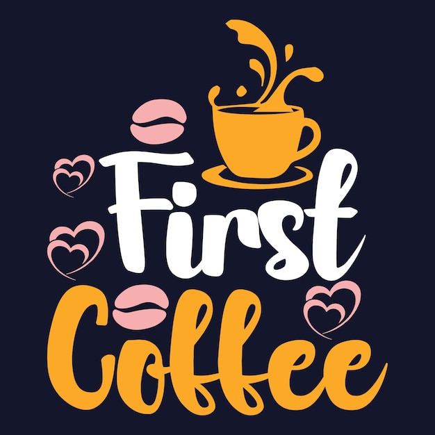 Primer diseño de camiseta de café. refrán y cita del café.