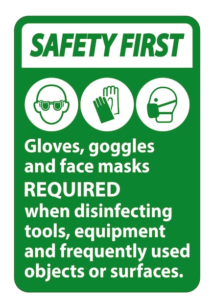 Primero guantes de seguridad gafas y máscaras faciales requeridas signo en fondo blanco ilustración vectorial EPS10