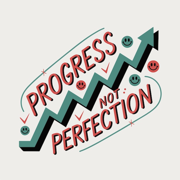 El progreso no la perfección - Cita motivadora