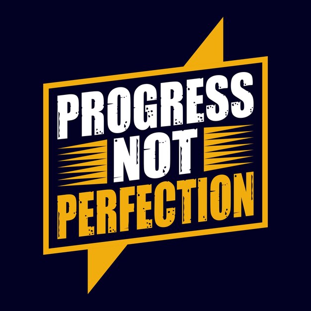 Progreso no perfección - vector de diseño de camiseta de tipografía