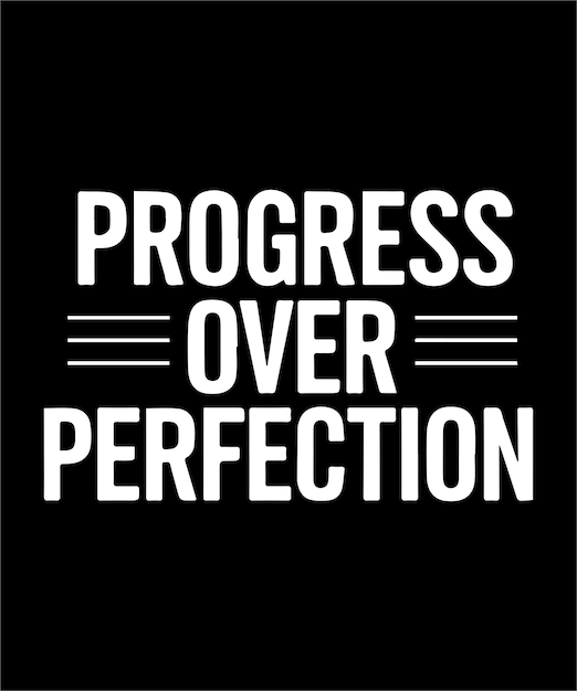 Progreso sobre la Perfección Tipografía en negrita con subcuotas inspiradoras en fondo negro