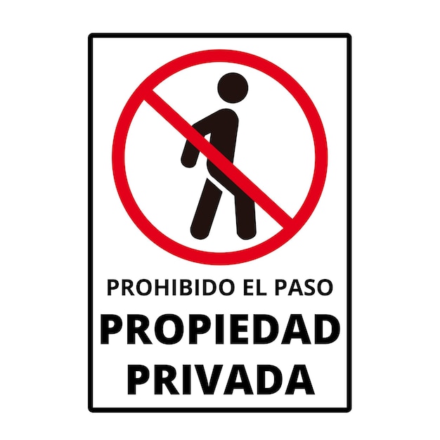 Prohibido el paso propiedad privada señal trad no entrada propiedad privada