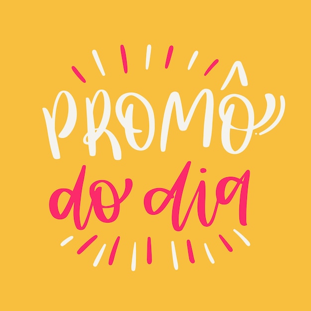 Promo do dia promo del día en portugués brasileño vector de letras de mano moderna