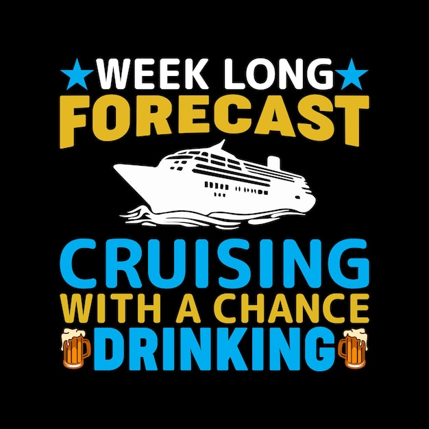 Vector pronóstico de crucero con una posibilidad de beber diseño de camiseta