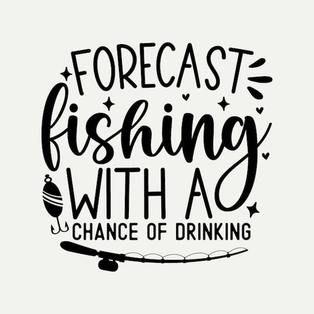 Pronóstico de fin de semana de pesca con posibilidad de beber