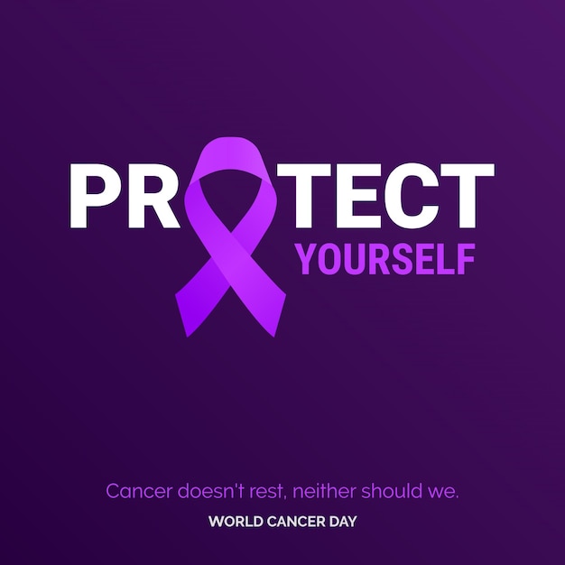 Protégete Tipografía de cinta El cáncer no descansa ni nosotros deberíamos Día mundial contra el cáncer