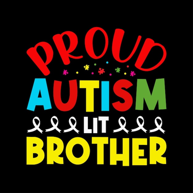 Vector proud autism lit brother autism awareness day diseño de camiseta